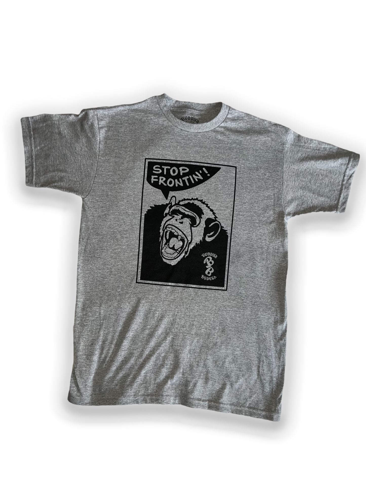 Stop Frontin T-Shirt